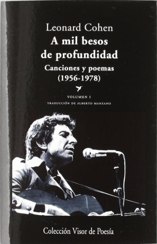 A MIL BESOS DE PROFUNDIDAD CANCIONES Y POEMAS | LEONARD COHEN