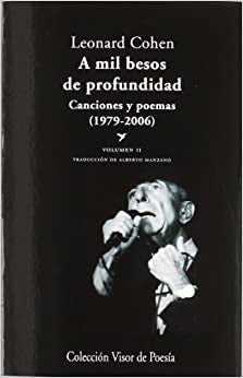 A MIL BESOS DE PROFUNDIDAD CANCIONES Y POEMAS | LEONARD COHEN