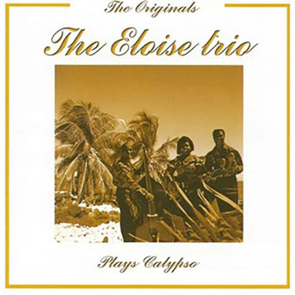 THE ORIGINALS THE ELOISE TRIO | THE ELOISE TRIO