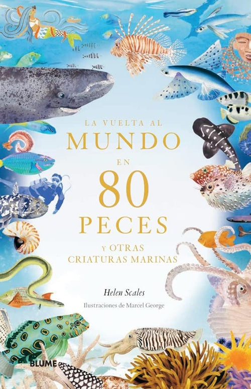 VUELTA AL MUNDO EN 80 PECES, LA | HELEN SCALES