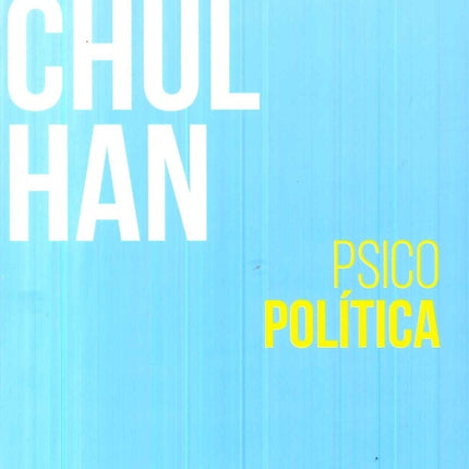 PSICOPOLITICA | BYUNG-CHUL HAN