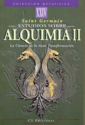 ESTUDIOS SOBRE LA ALUIMIA II | SAINT GERMAIN