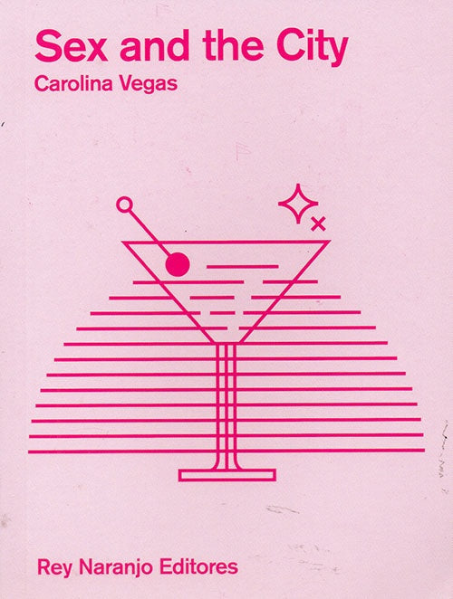 SEX AND THE CITY | CAROLINA VEGAS