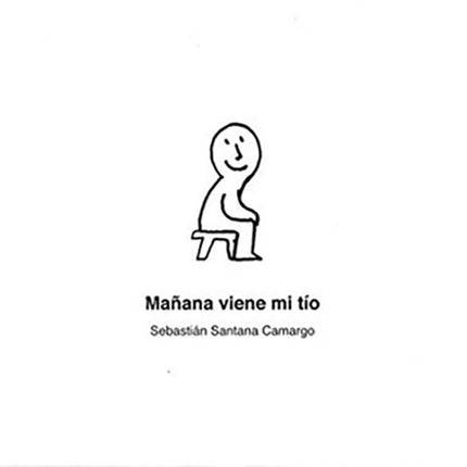MAÑANA VIENE MI TIO | SEBASTIAN SANTANA CAMARGO