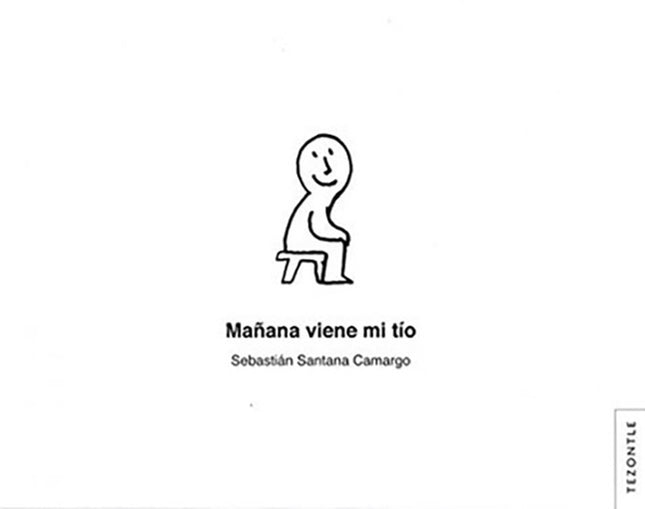 MAÑANA VIENE MI TIO | SEBASTIAN SANTANA CAMARGO