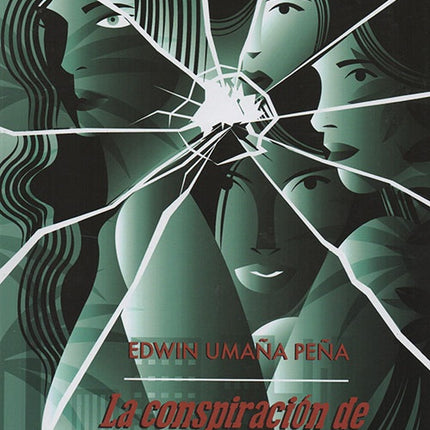 CONSPIRACION DE LOS FARSANTES, LA | EDWIN UMAÑA PEÑA