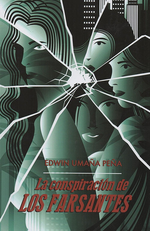 CONSPIRACION DE LOS FARSANTES, LA | EDWIN UMAÑA PEÑA