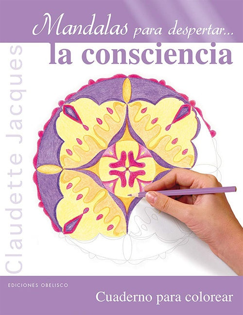 MANDALAS PARA DESPERTAR LA CONSCIENCIA | CLAUDETTE JACQUES