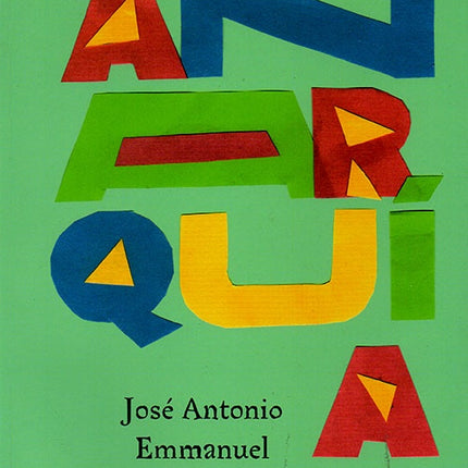ANARQUIA EXPLICADA A LOS NIÑOS, LA | JOSE ANTONIO EMMANUEL