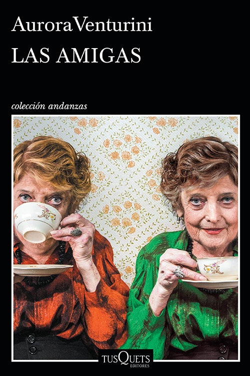 LAS AMIGAS | AURORA VENTURINI