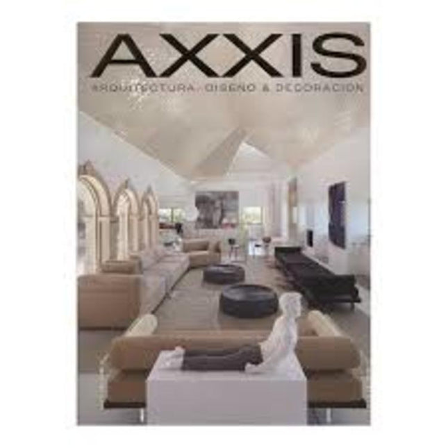 AXXIS ARQUITECTURA, DISEÑO & DECORACION | AUTORES VARIOS
