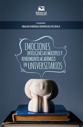 EMOCIONES INTELIGENCIAS MULTIPLES Y RENDIMIENTO AC | UBALDO ENRIQUE RODRIGUEZ DE AVILA