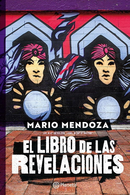 EL LIBRO DE LAS REVELACIONES | MARIO MENDOZA