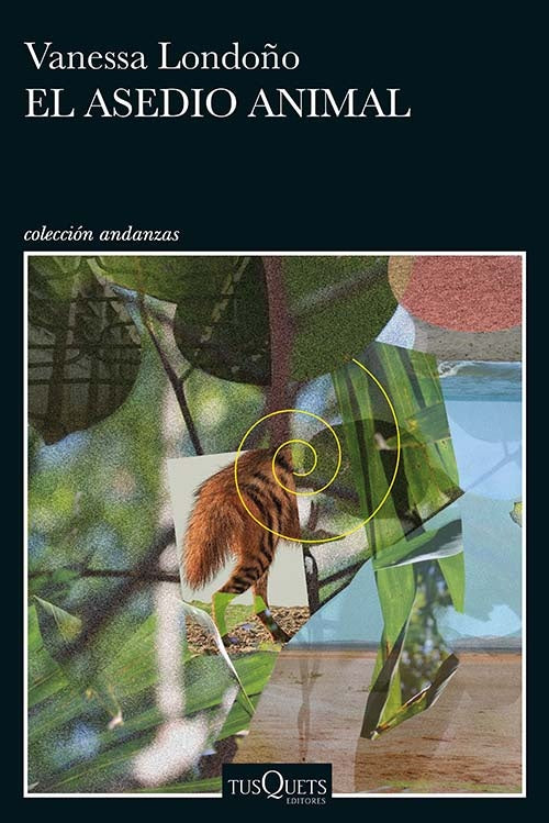 EL ASEDIO ANIMAL | VANESSA LONDOÑO