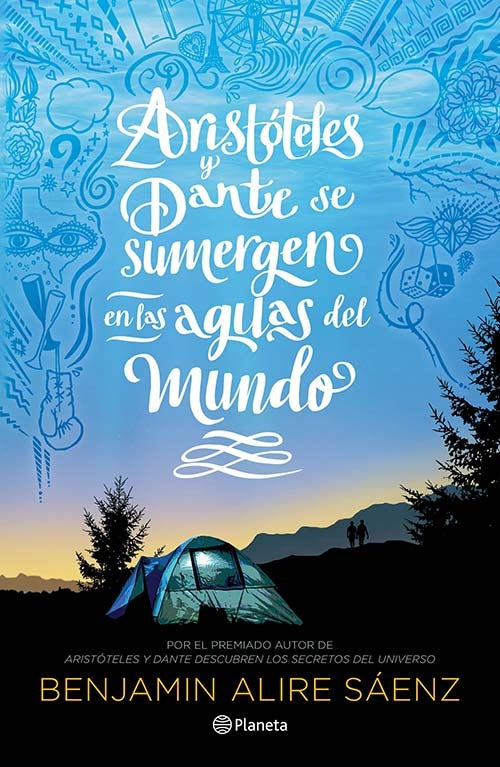 ARISTOTELES Y DANTE SE SUMERGEN EN LAS AGUAS DEL MUNDO | BENJAMIN ALIRE SAENZ