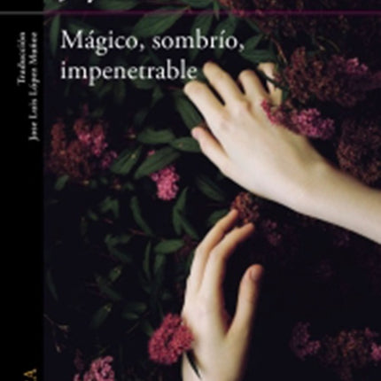 MAGICO, SOMBRIO, IMPENETRABLE | JOYCE CAROL OATES