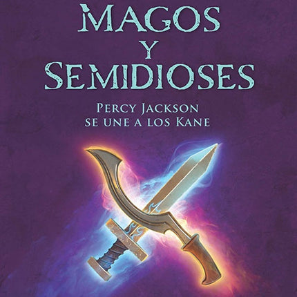 MAGOS Y SEMIDIOSES, PERCY JACKSON SE UNE A LOS KAN | RICK RIORDAN