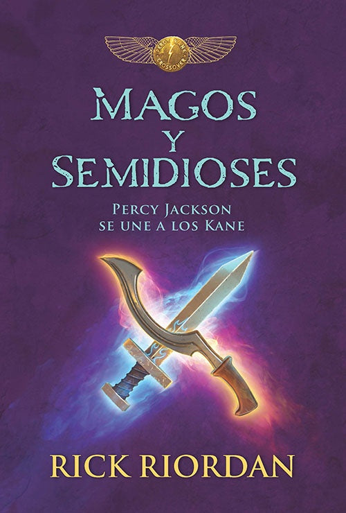 MAGOS Y SEMIDIOSES, PERCY JACKSON SE UNE A LOS KAN | RICK RIORDAN