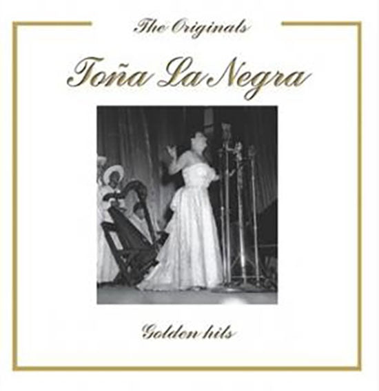 THE ORIGINALS  GOLDEN HITS | TOÑA LA NEGRA