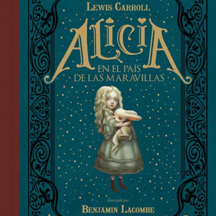 ALICIA EN EL PAIS DE LAS MARAVILLAS | LEWIS CARROLL
