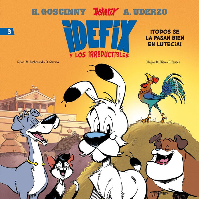IDEFIX Y LOS IRREDUCTIBLES 3 TODOS SE LA PASAN BIE | RENE GOSCINNY