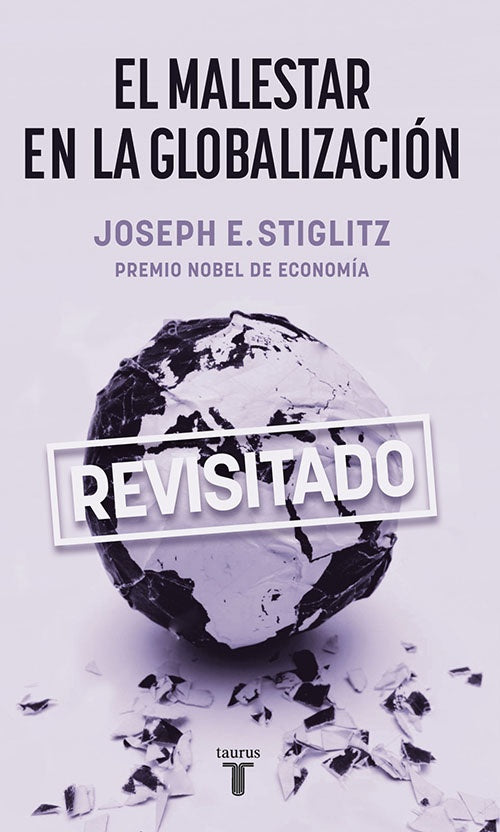 MALESTAR DE LA GLOBALIZACION, EL | JOSEPH E. STIGLITZ
