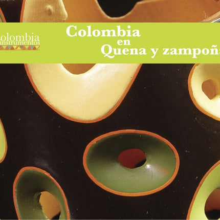 COLOMBIA EN QUENA Y ZAMPOÑA | ARTISTAS VARIOS