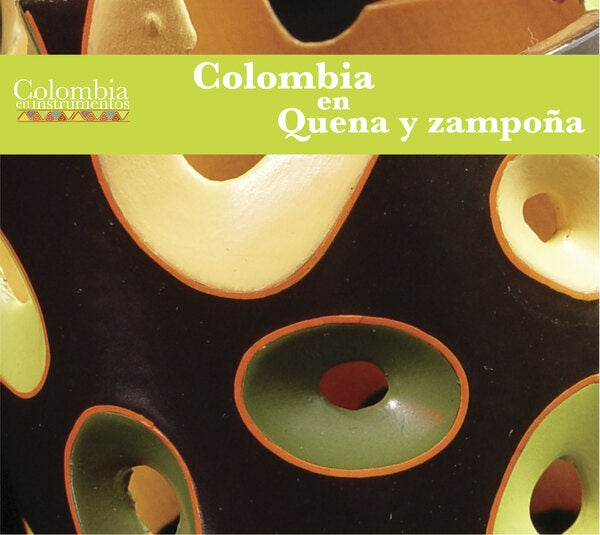 COLOMBIA EN QUENA Y ZAMPOÑA | ARTISTAS VARIOS