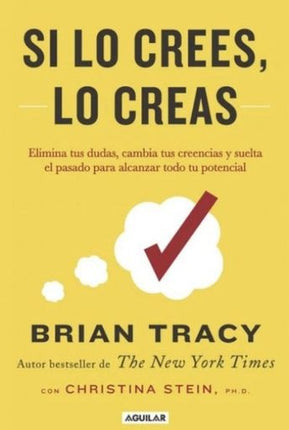 SI LO CREES, LO CREAS | BRIAN TRACY