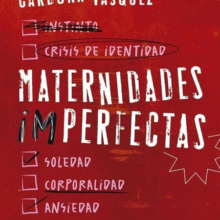 MATERNIDADES IMPERFECTAS | MARIA FERNANDA CARDONA VAZQUEZ