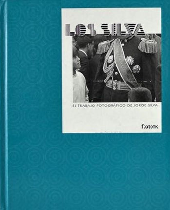 SILVA, LOS TRABAJO DEL FOTOGRAFO JORGE SILVA, EL | JORGE SILVA