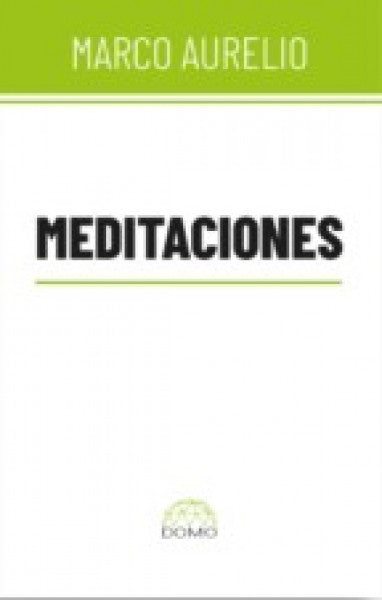 MEDITACIONES | MARCO AURELIO