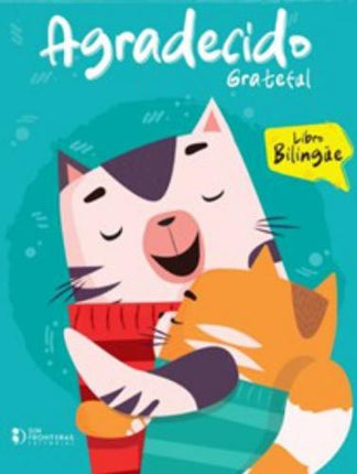LIBRO COMPORTAMIENTO  AGRADECIDO BILINGÜE | MAURICIO DUQUE MOLANO