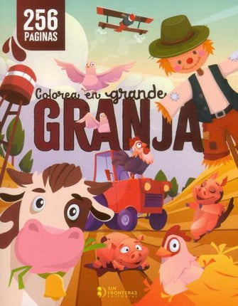 COLOREA EN GRANDE LA GRANJA | SIN FRONTERAS
