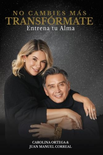 NO CAMBIES MAS, TRANSFORMATE | CAROLINA ORTEGA