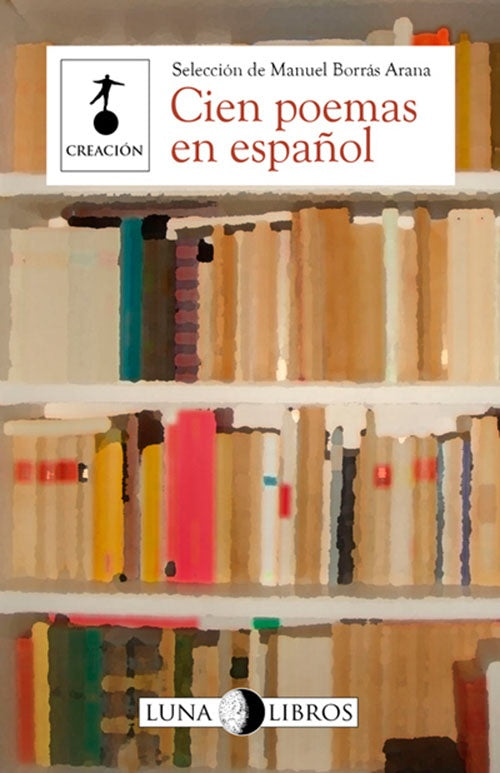 CIEN POEMAS EN ESPAÑOL | MANUEL BORRAS ARANA