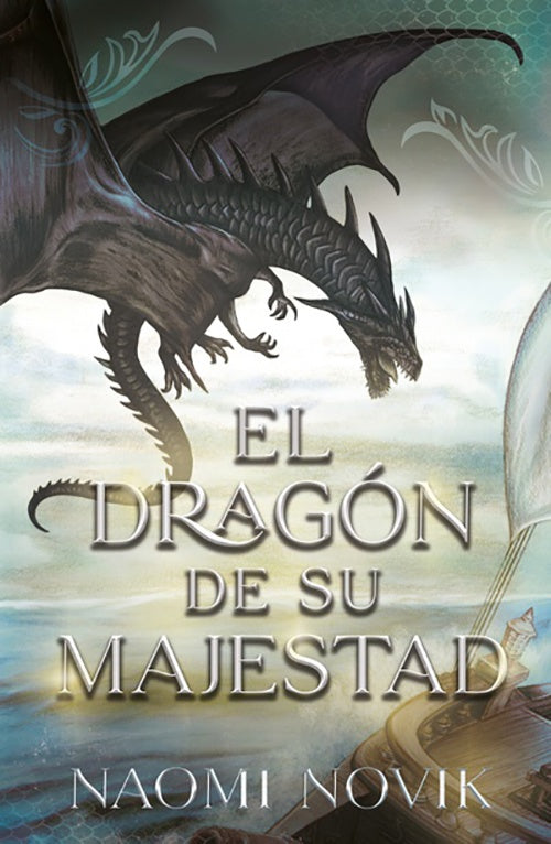 DRAGON DE SU MAJESTAD I, EL | NAOMI NOVIK