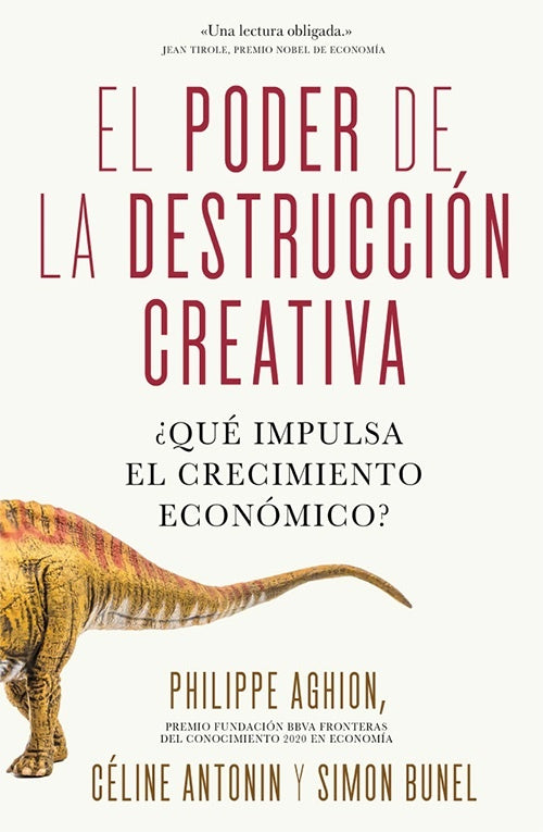 PODER DE LA DESTRUCCION CREATIVA, EL | PHILIPPE AGHION