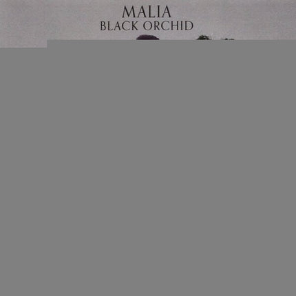 BLACK ORCHID | MALIA