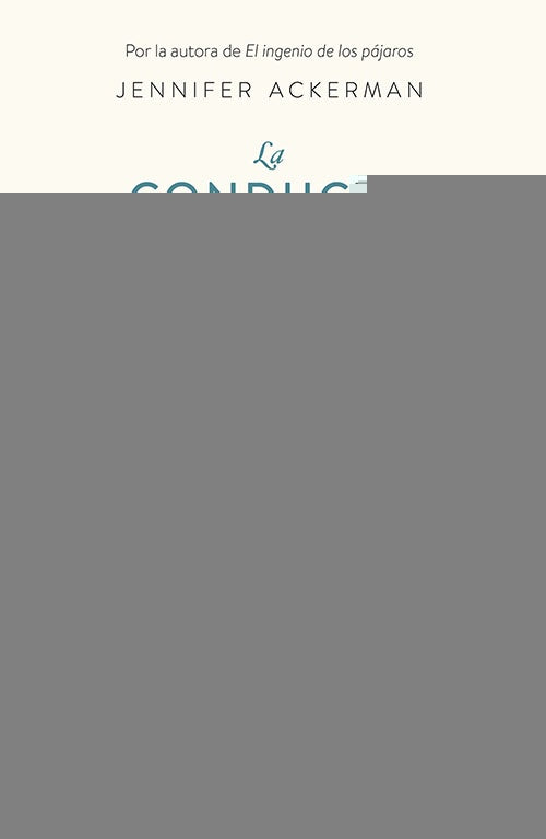 CONDUCTA DE LOS PAJAROS, LA | JENNIFER ACKERMAN