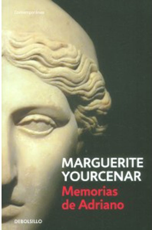 MEMORIAS DE ADRIANO | MARGUERITE YOURCENAR