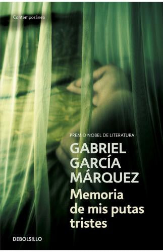 MEMORIA DE MIS PUTAS TRISTES | GABRIEL GARCIA MARQUEZ