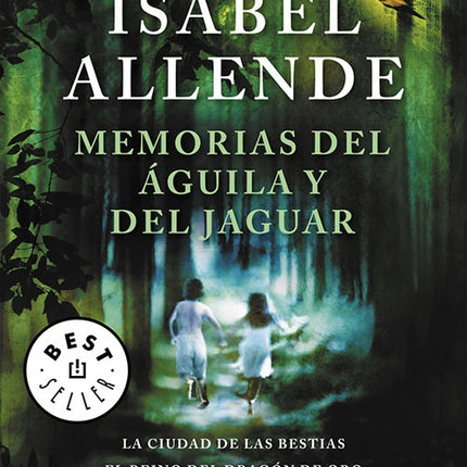 MEMORIAS DEL AGUILA Y DEL JAGUAR | ISABEL ALLENDE