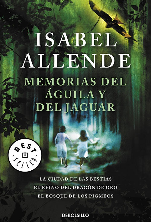 MEMORIAS DEL AGUILA Y DEL JAGUAR | ISABEL ALLENDE
