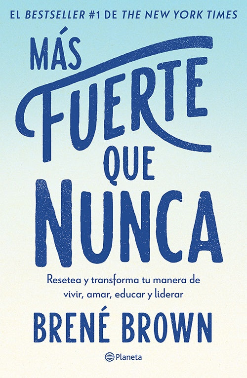 MAS FUERTE QUE NUNCA | BRENE BROWN