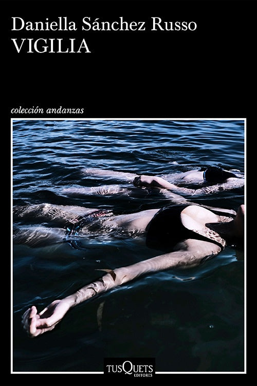 VIGILIA | DANIELLA SANCHEZ RUSSO