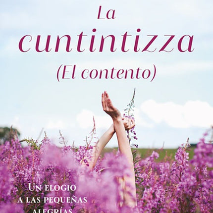 CUNTINTIZZA, LA (EL CONTENTO) | SIMONETTA AGNELLO HORNBY