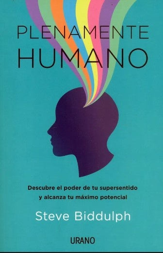 PLENAMENTE HUMANO | STEVE BIDDULPH