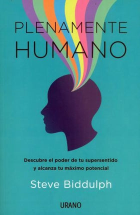 PLENAMENTE HUMANO | STEVE BIDDULPH