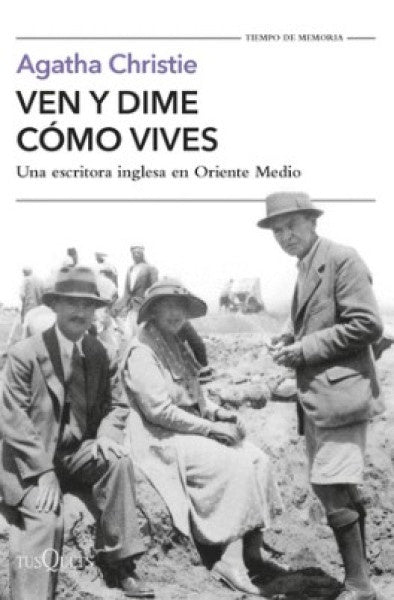VEN Y DIME COMO VIVES | AGATHA CHRISTIE